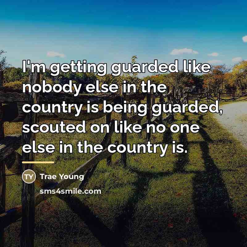 “I'm getting guarded like nobody else in the country is…” quote by Trae Young