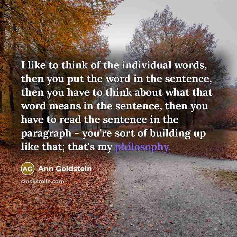 “I like to think of the individual words, then you…” quote by Ann Goldstein