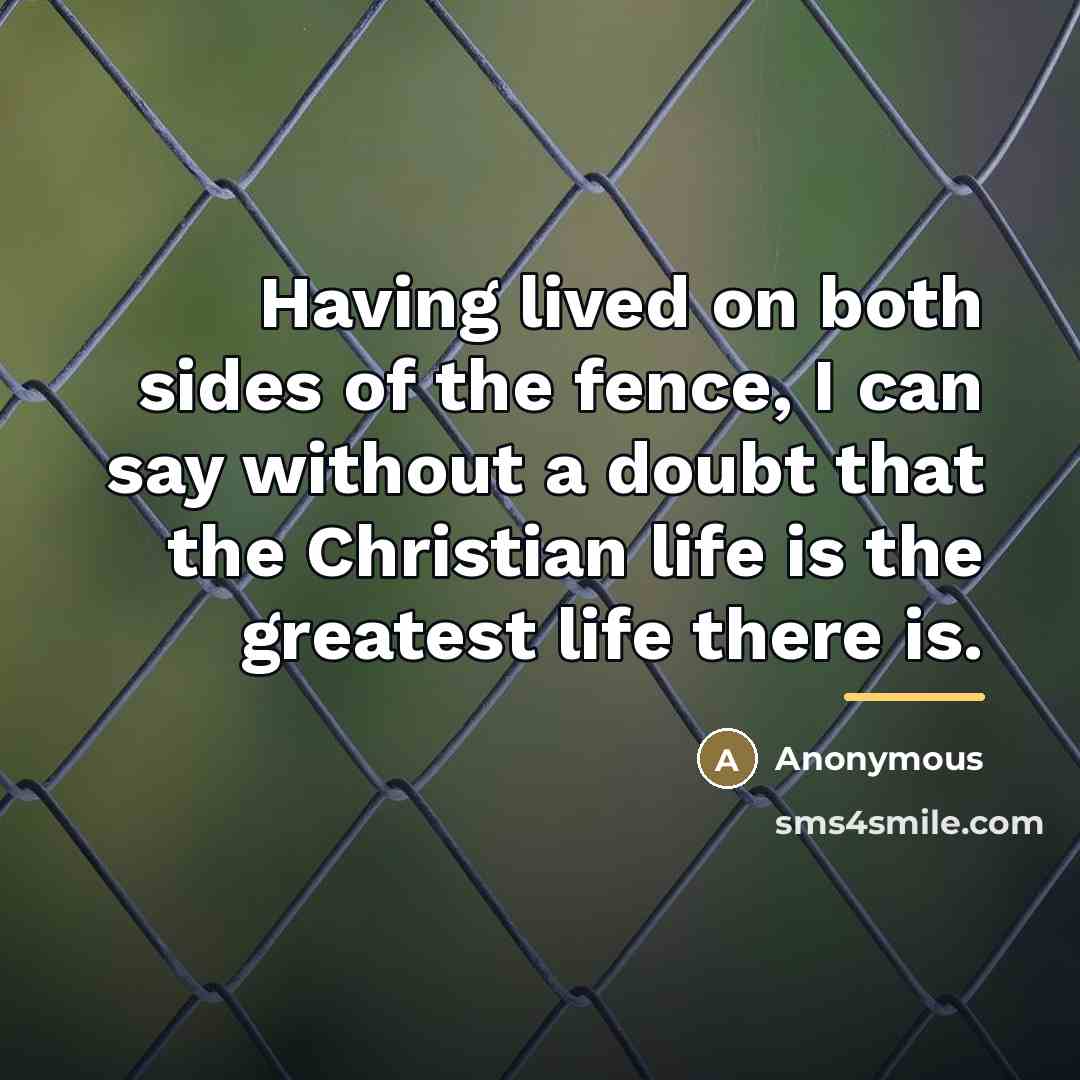 “Having lived on both sides of the fence, I can…” quote by Anonymous