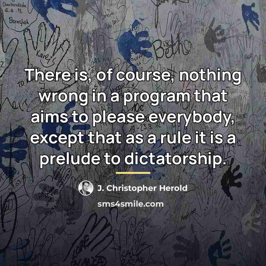 “There is, of course, nothing wrong in a program that…” quote by J. Christopher Herold