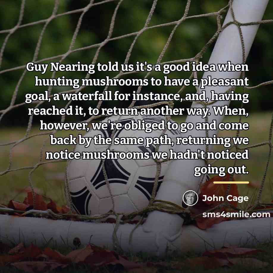 “Guy Nearing told us it's a good idea when hunting…” quote by John Cage