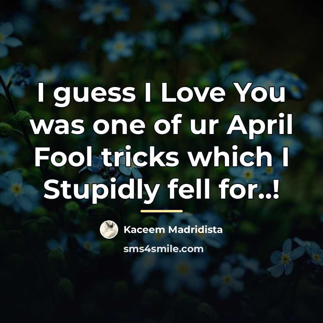 “I guess I Love You was one of ur April…” quote by Kaceem Madridista