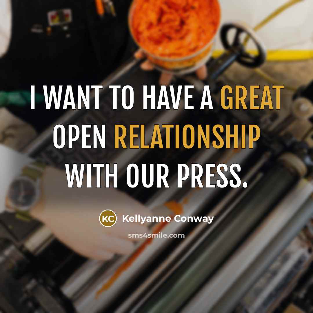 “I want to have a great open relationship with our press.” quote by Kellyanne Conway