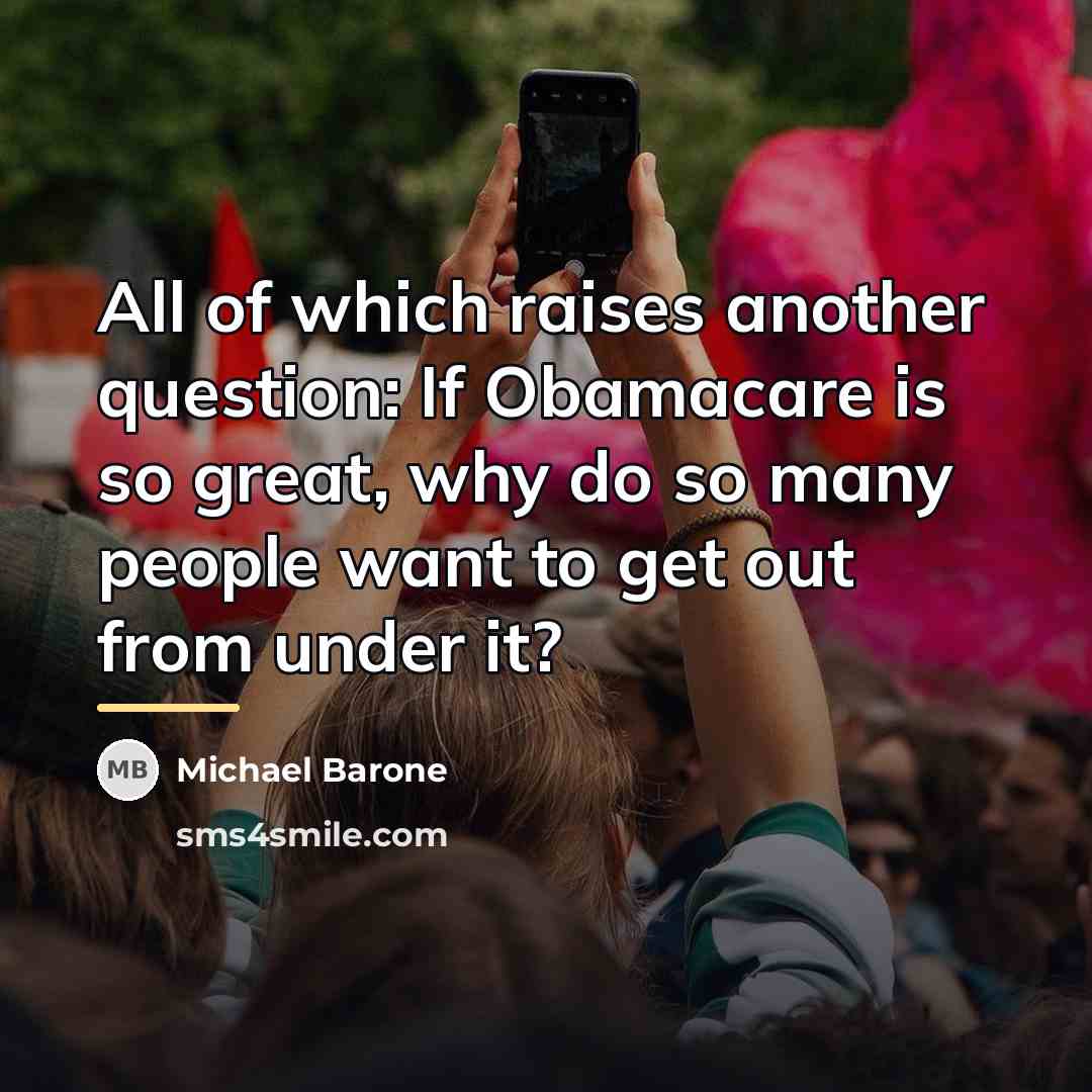 “All of which raises another question: If Obamacare is so…” quote by Michael Barone