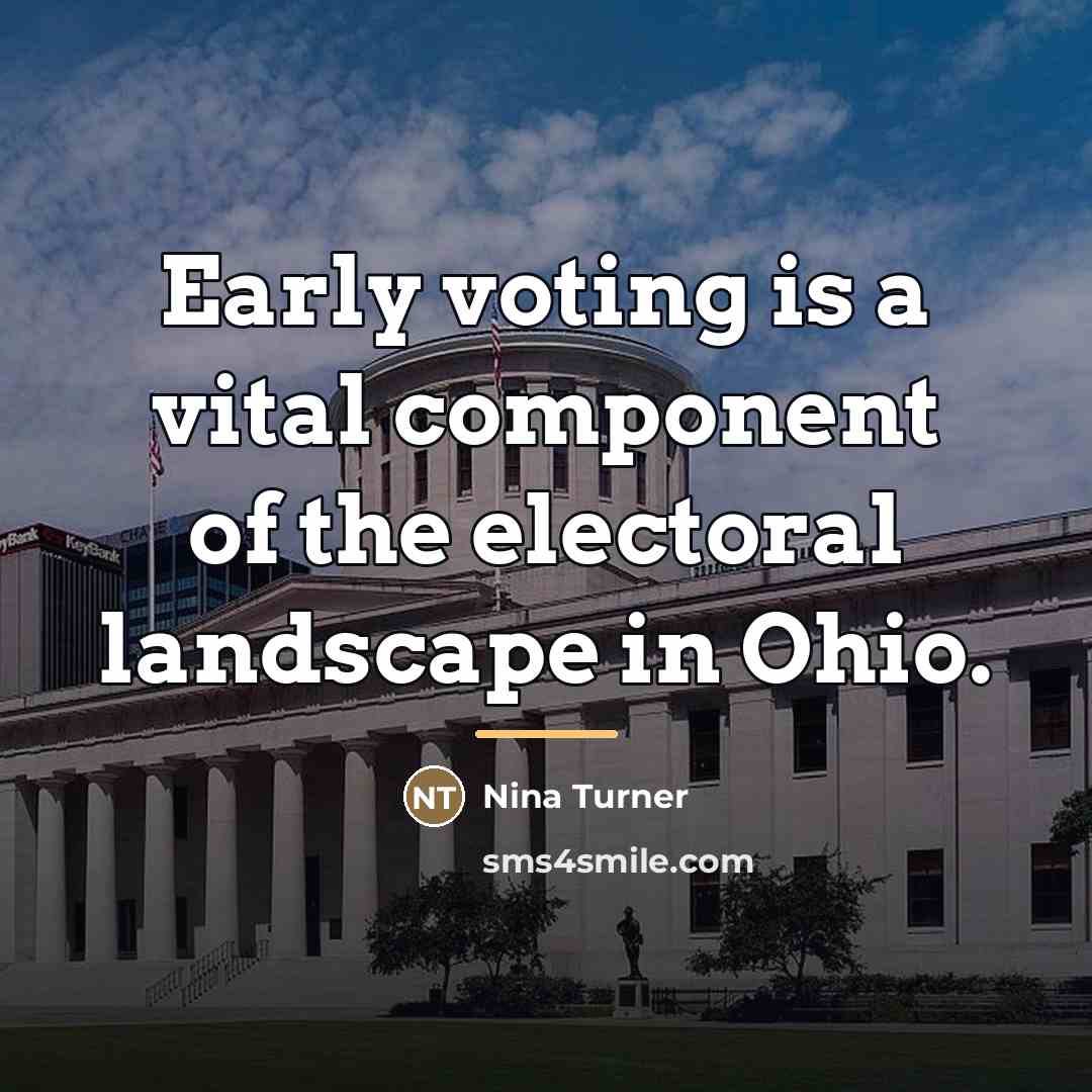 “Early voting is a vital component of the electoral landscape…” quote by Nina Turner