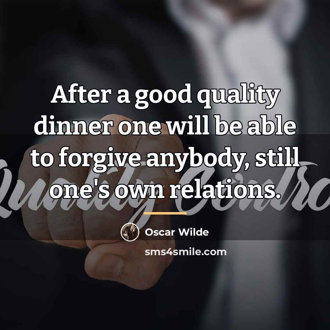 “After a good quality dinner one will be able to…” quote by Oscar Wilde