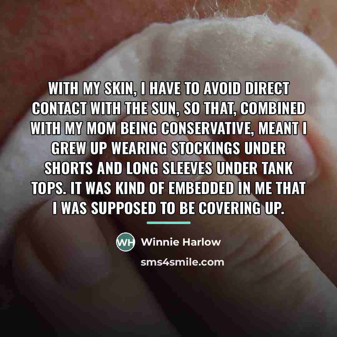 “With my skin, I have to avoid direct contact with…” quote by Winnie Harlow