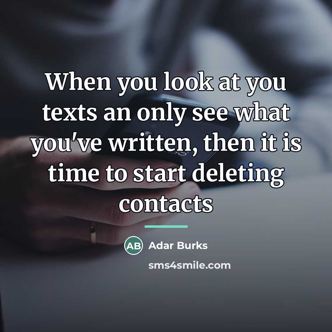 “When you look at you texts an only see what…” quote by Adar Burks