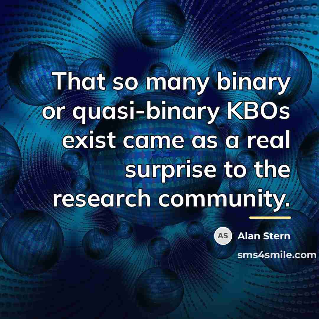 “That so many binary or quasi-binary KBOs exist came as…” quote by Alan Stern
