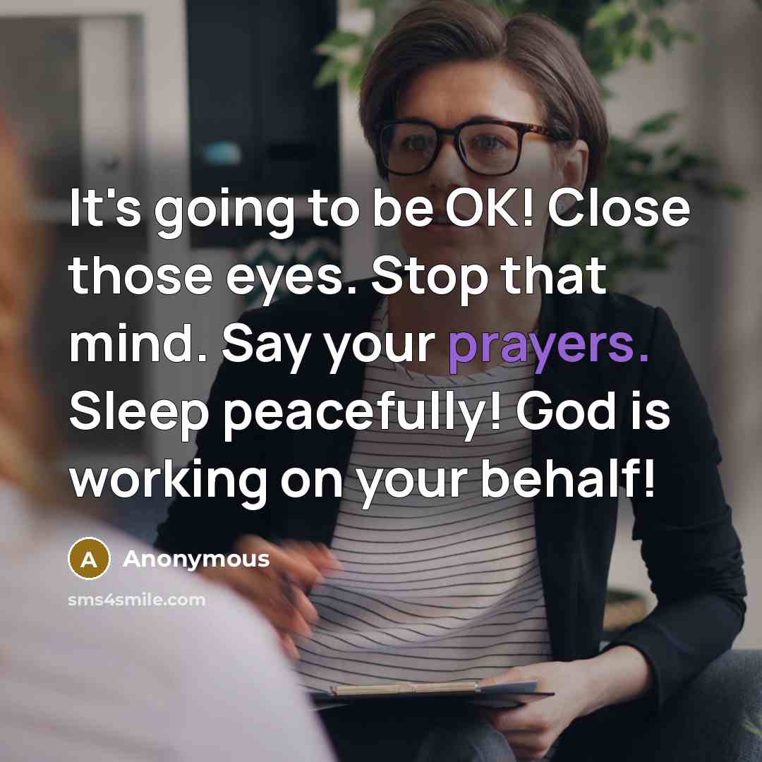 “It's going to be OK! Close those eyes. Stop that…” quote by Anonymous