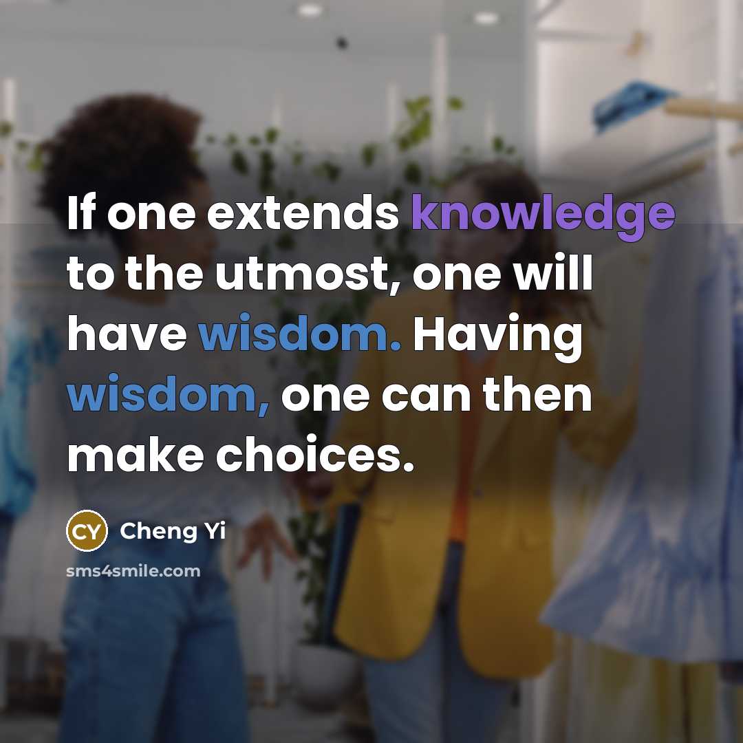 “If one extends knowledge to the utmost, one will have…” quote by Cheng Yi