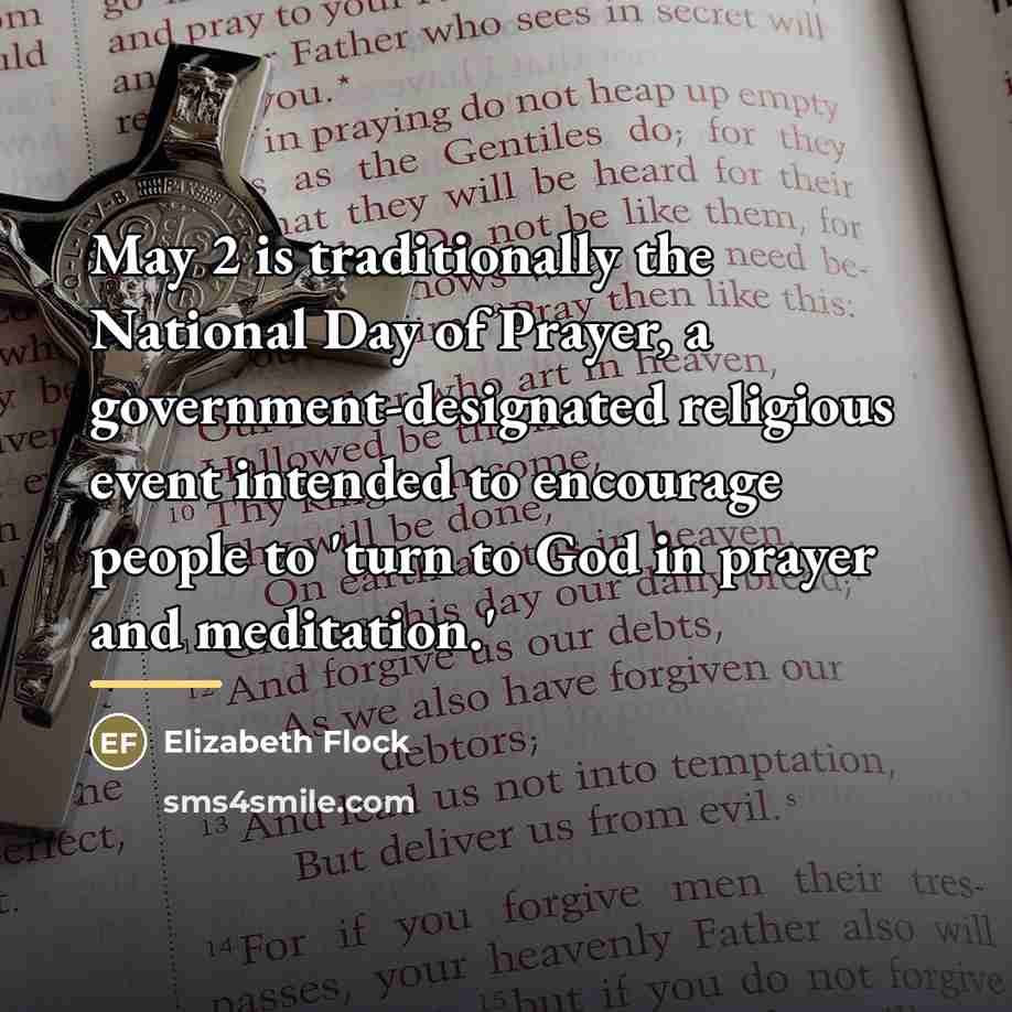 “May 2 is traditionally the National Day of Prayer, a…” quote by Elizabeth Flock