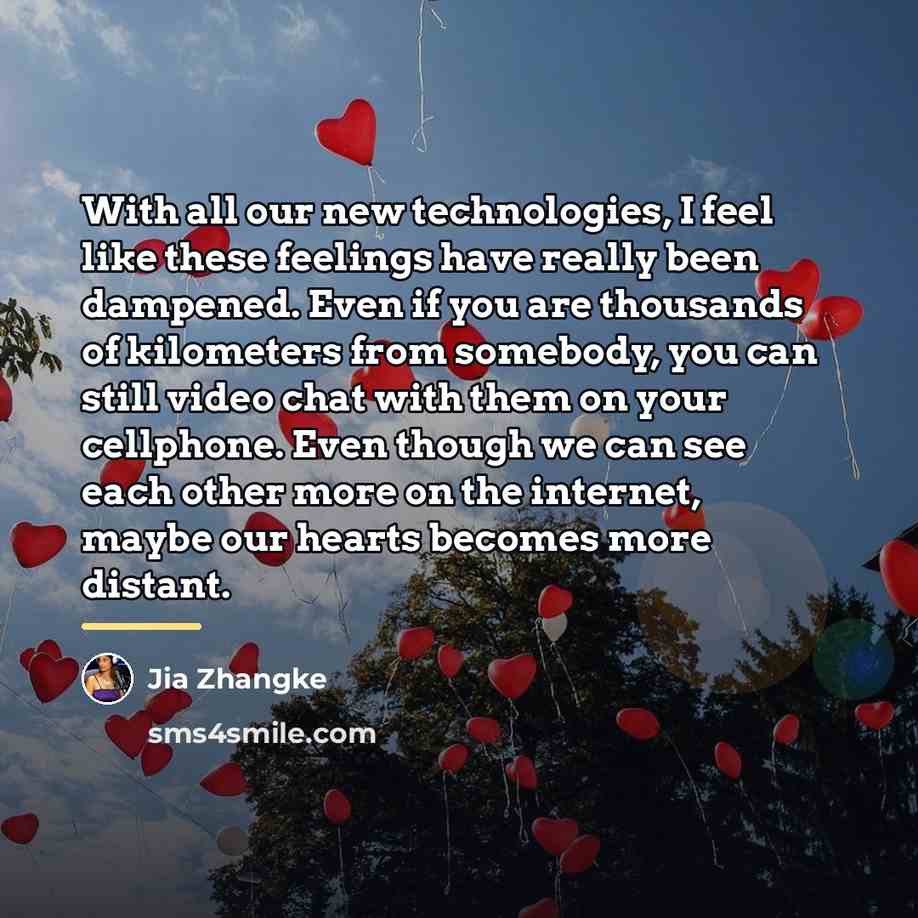 “With all our new technologies, I feel like these feelings…” quote by Jia Zhangke