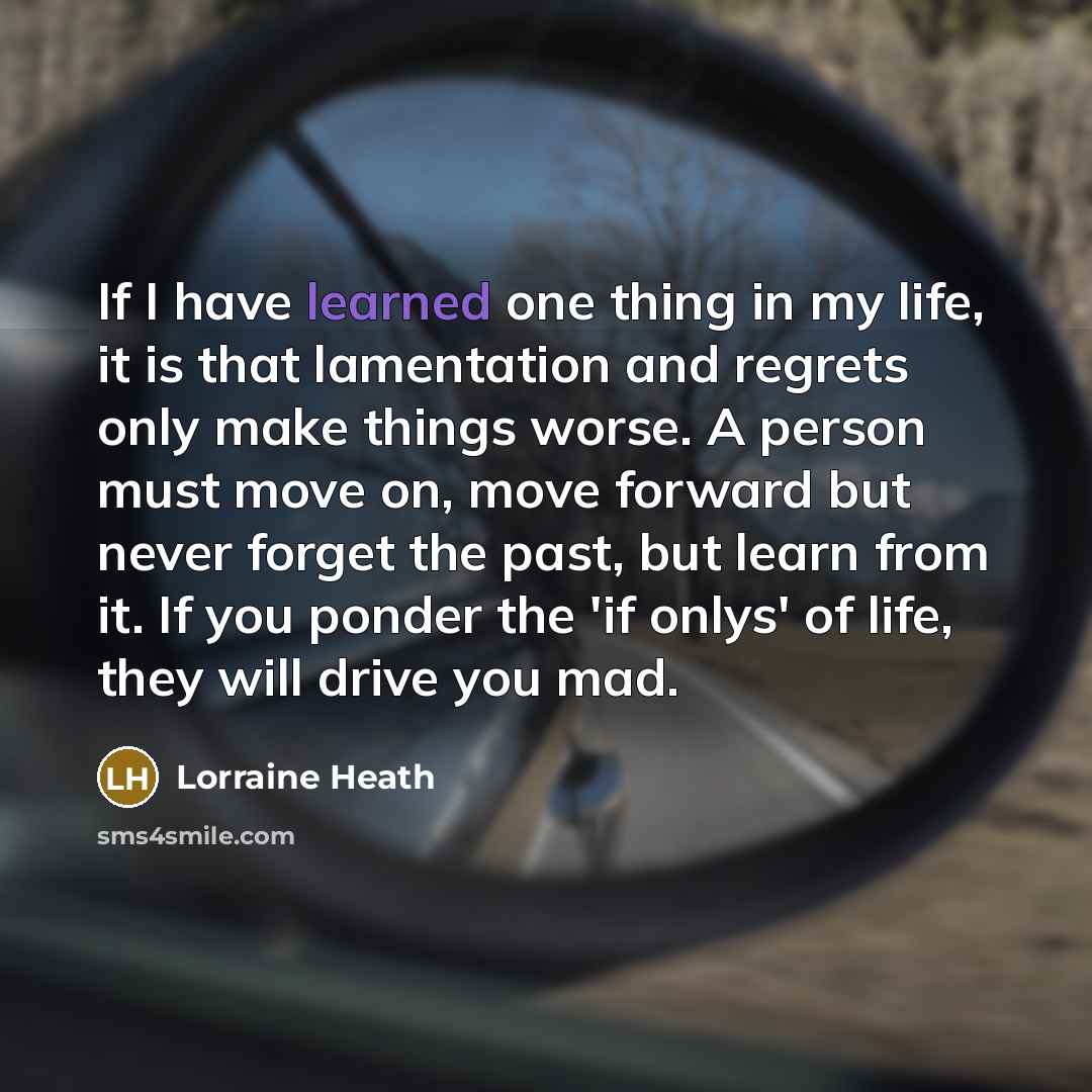 “If I have learned one thing in my life, it…” quote by Lorraine Heath