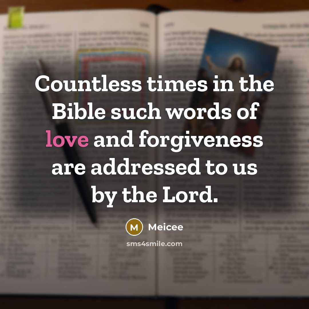 “Countless times in the Bible such words of love and…” quote by Meicee