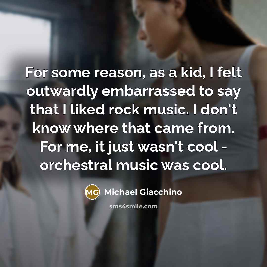“For some reason, as a kid, I felt outwardly embarrassed…” quote by Michael Giacchino