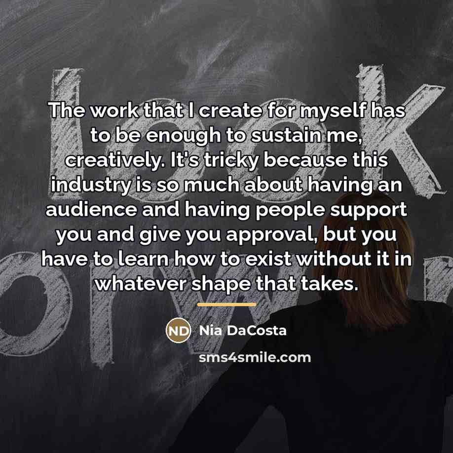 “The work that I create for myself has to be…” quote by Nia DaCosta