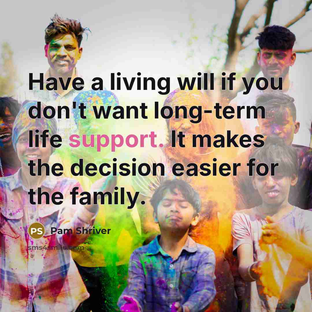 “Have a living will if you don't want long-term life…” quote by Pam Shriver