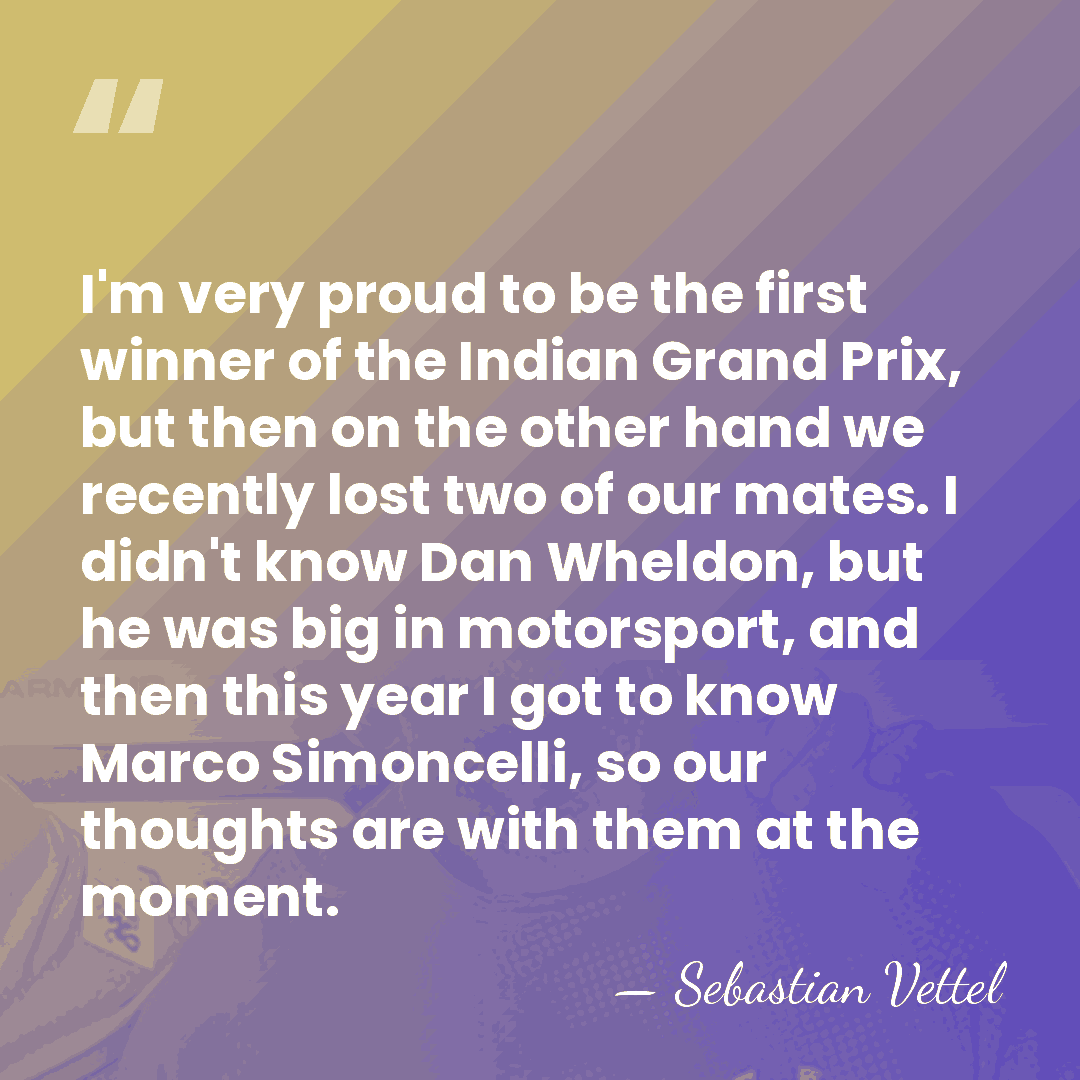 I'm very proud to be the first winner of the Indian Grand&hellip; - Sebastian Vettel