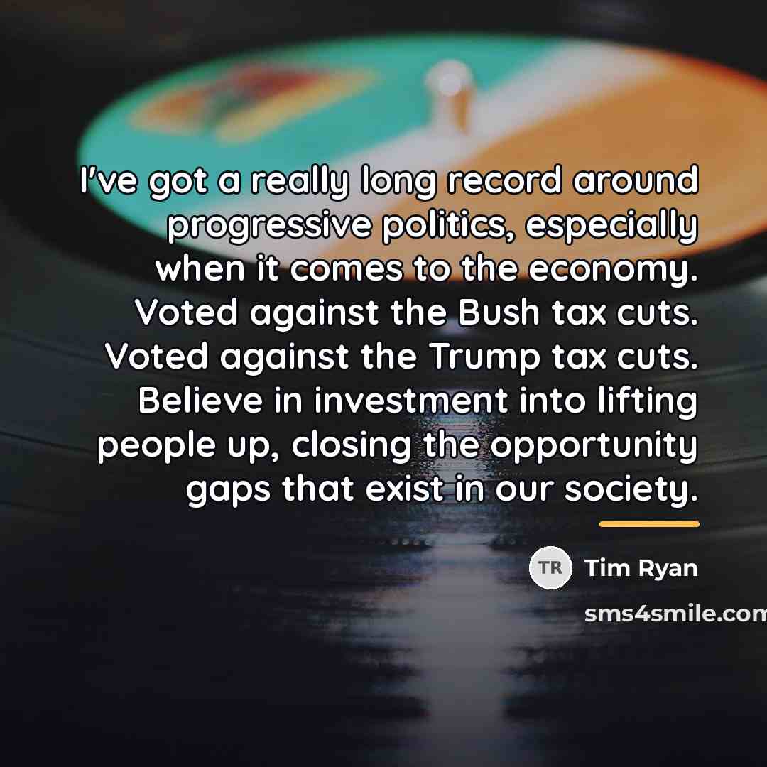 “I've got a really long record around progressive politics, especially…” quote by Tim Ryan
