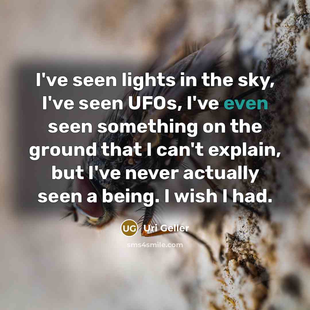 “I've seen lights in the sky, I've seen UFOs, I've…” quote by Uri Geller