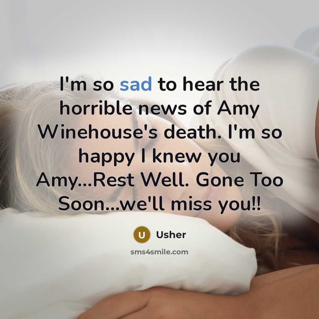 “I'm so sad to hear the horrible news of Amy…” quote by Usher