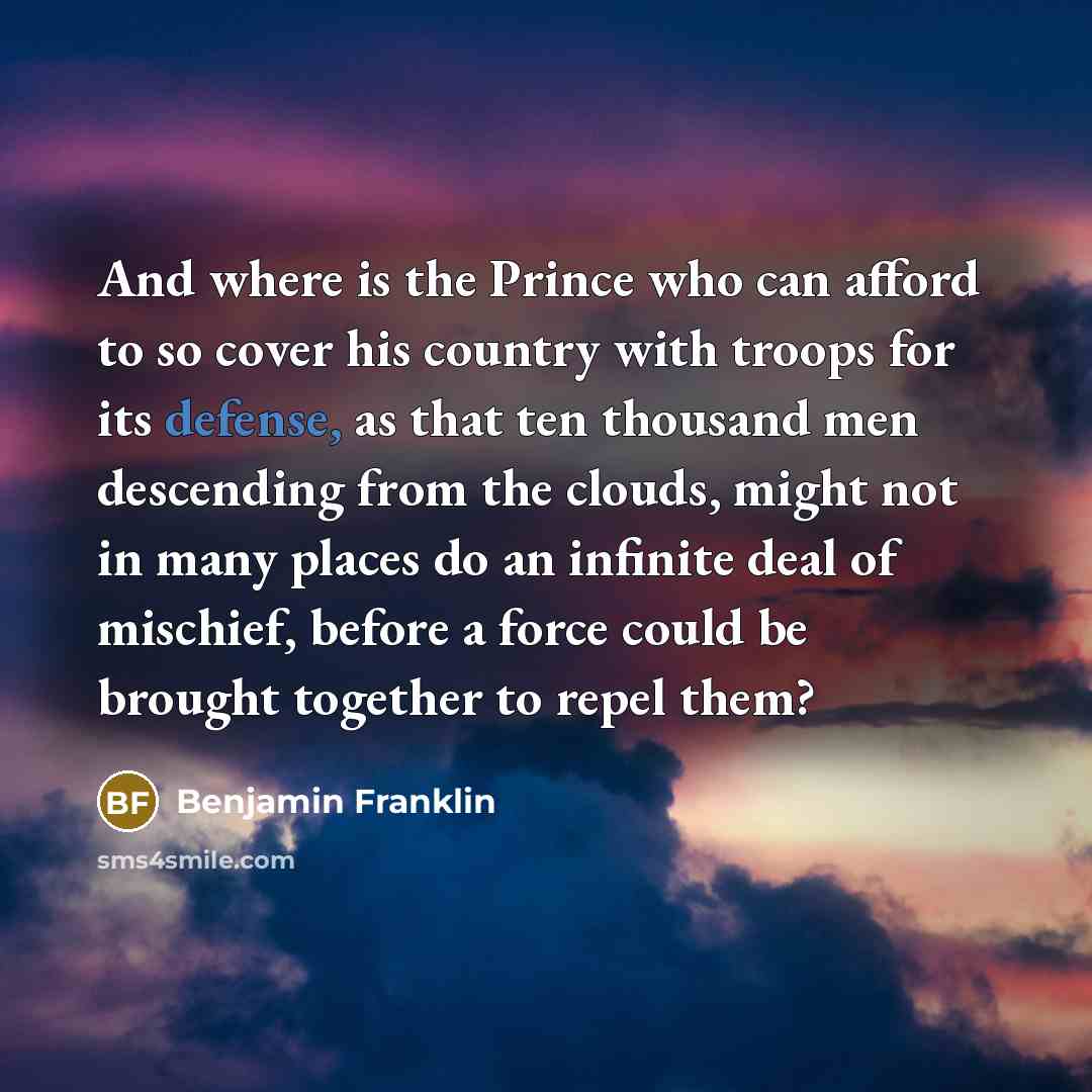 “And where is the Prince who can afford to so…” quote by Benjamin Franklin