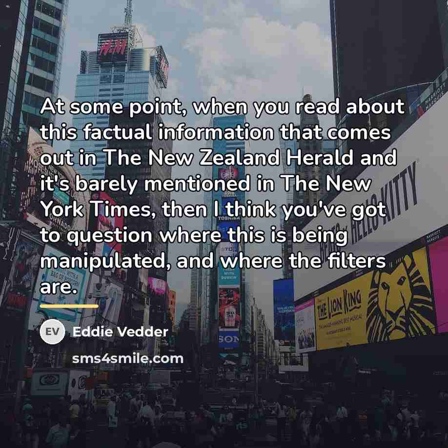 “At some point, when you read about this factual information…” quote by Eddie Vedder