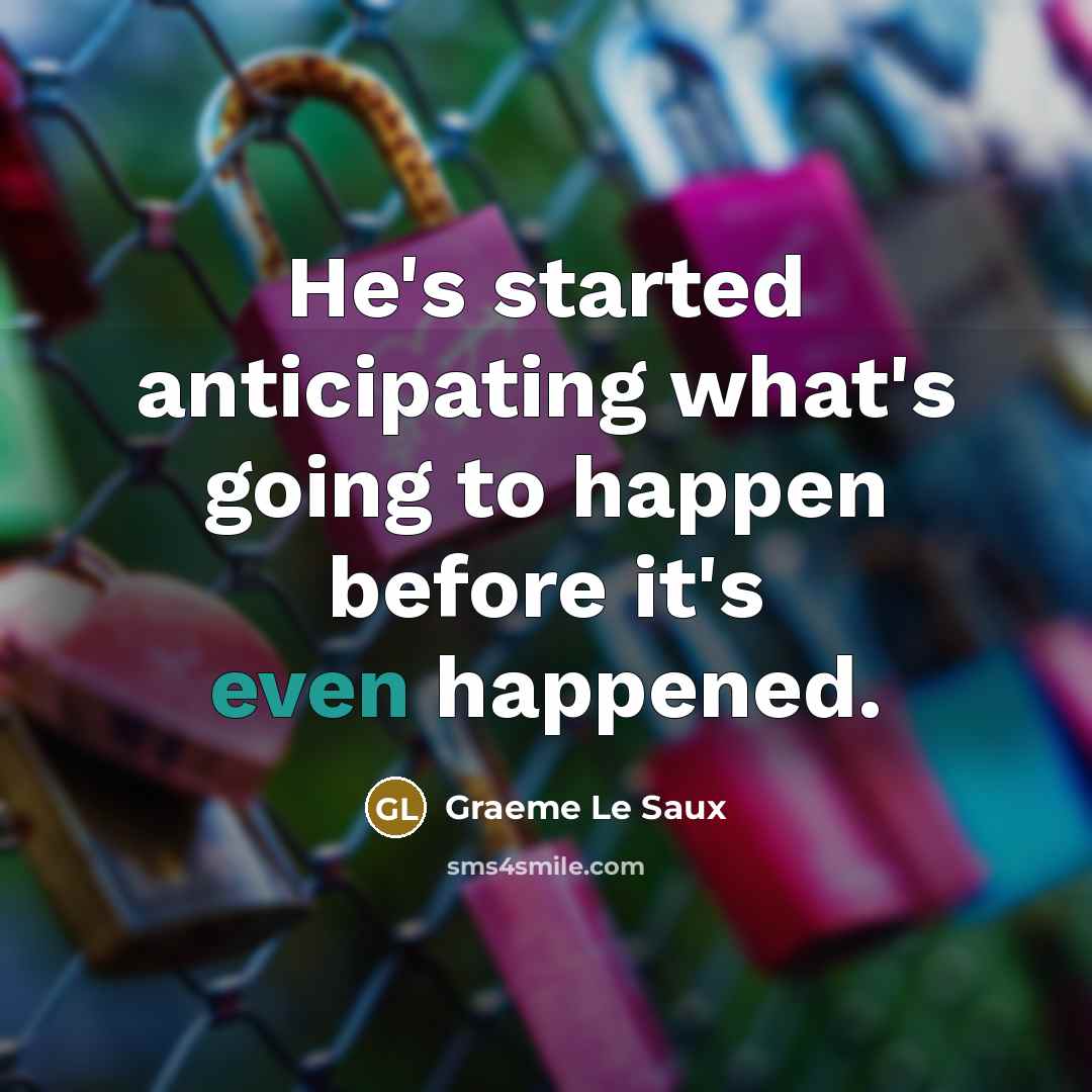 “He's started anticipating what's going to happen before it's even…” quote by Graeme Le Saux