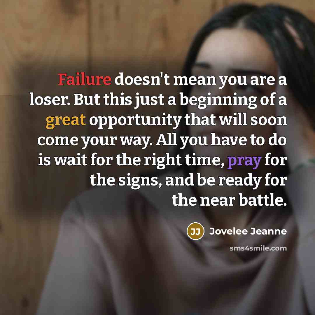 “Failure doesn't mean you are a loser. But this just…” quote by Jovelee Jeanne
