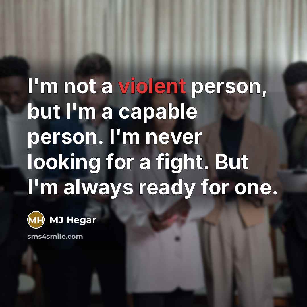 “I'm not a violent person, but I'm a capable person.…” quote by MJ Hegar