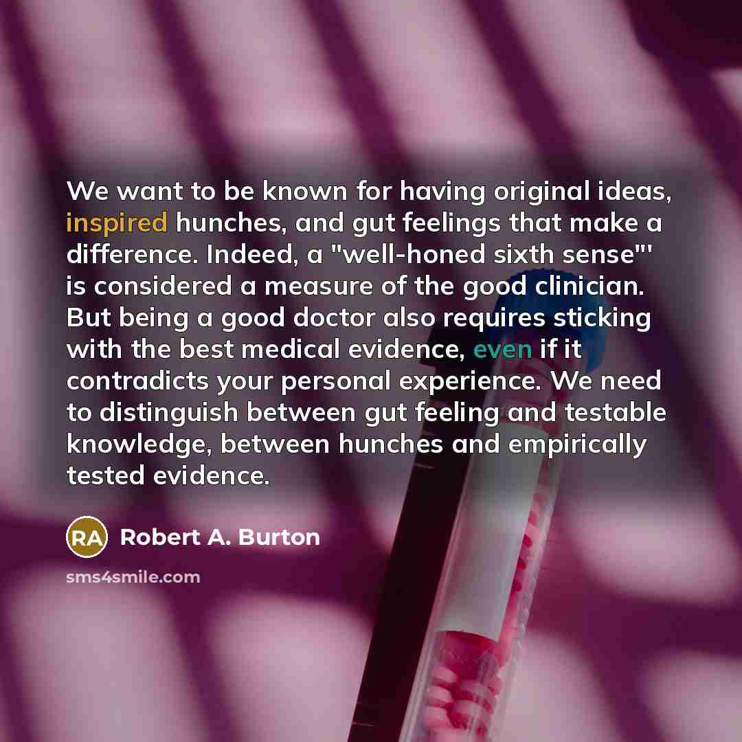 “We want to be known for having original ideas, inspired…” quote by Robert A. Burton