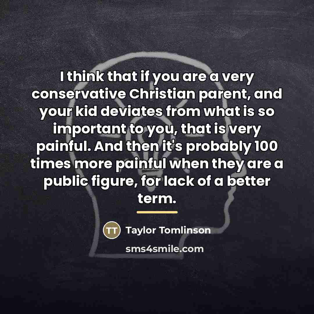 “I think that if you are a very conservative Christian…” quote by Taylor Tomlinson