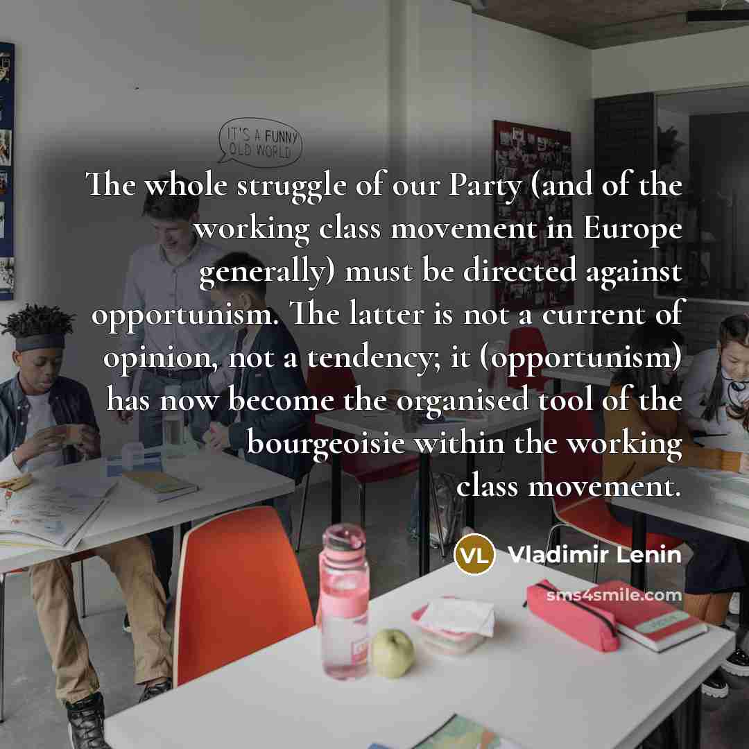 “The whole struggle of our Party (and of the working…” quote by Vladimir Lenin