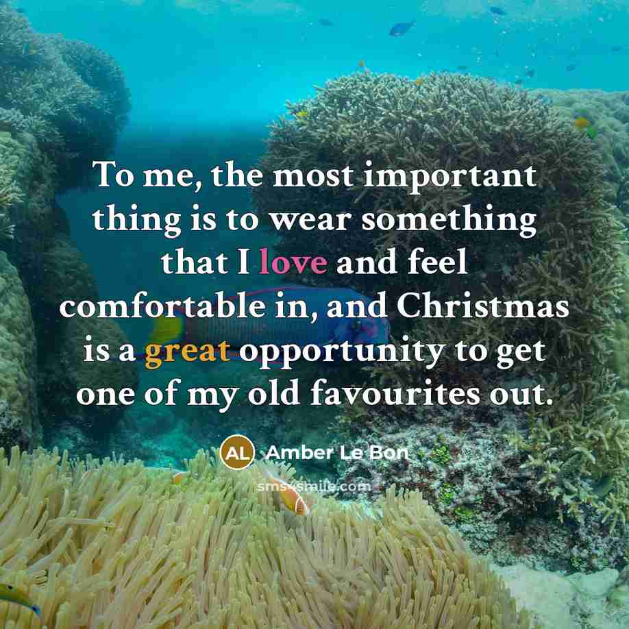 “To me, the most important thing is to wear something…” quote by Amber Le Bon