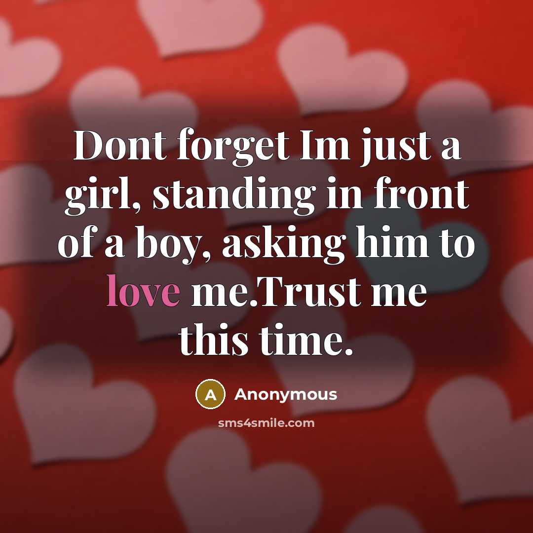 “Dont forget Im just a girl, standing in front of…” quote by Anonymous