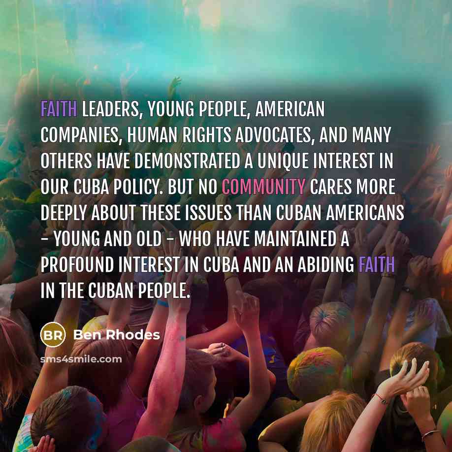 “Faith leaders, young people, American companies, human rights advocates, and…” quote by Ben Rhodes