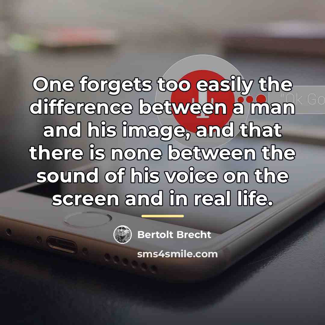 “One forgets too easily the difference between a man and…” quote by Bertolt Brecht