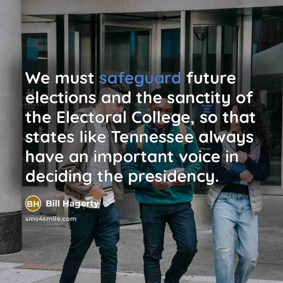 “We must safeguard future elections and the sanctity of the…” quote by Bill Hagerty
