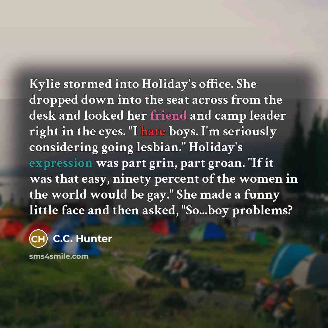 “Kylie stormed into Holiday's office. She dropped down into the…” quote by C.C. Hunter