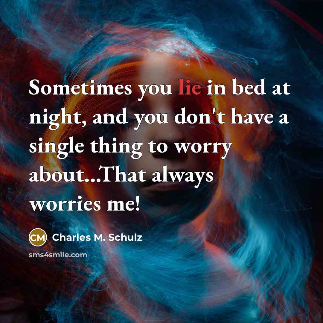 “Sometimes you lie in bed at night, and you don't…” quote by Charles M. Schulz