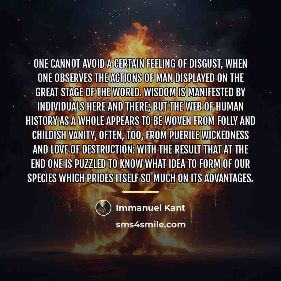 “One cannot avoid a certain feeling of disgust, when one…” quote by Immanuel Kant