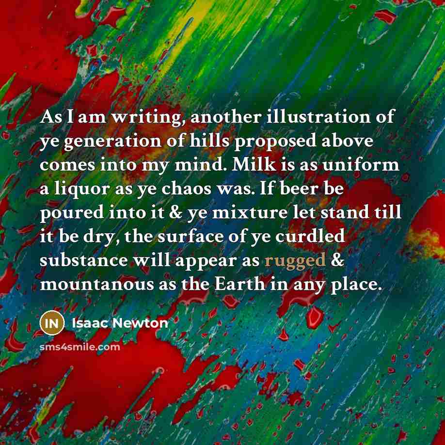 “As I am writing, another illustration of ye generation of…” quote by Isaac Newton