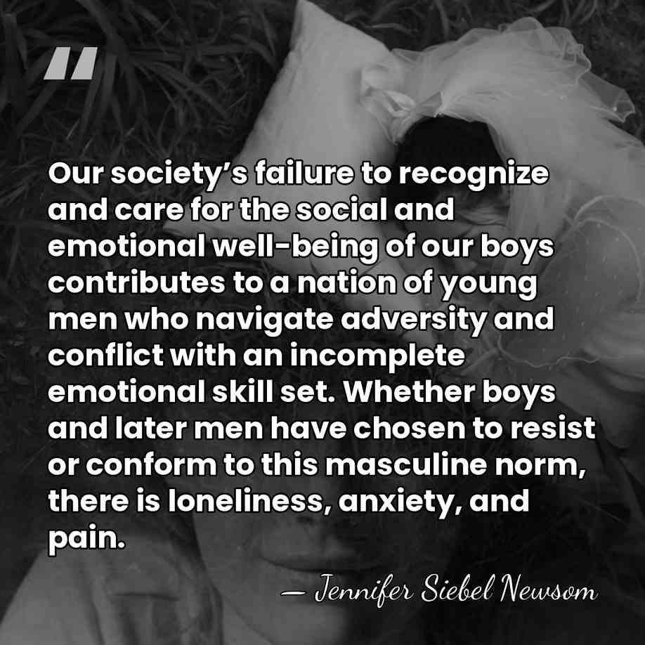 Our society’s failure to recognize and care for the social and emotional&hellip; - Jennifer Siebel Newsom