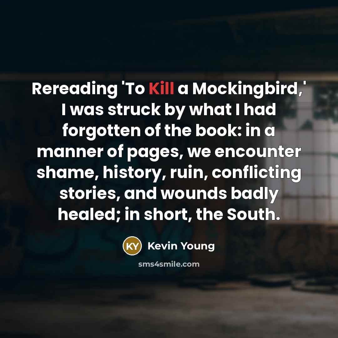 “Rereading 'To Kill a Mockingbird,' I was struck by what…” quote by Kevin Young