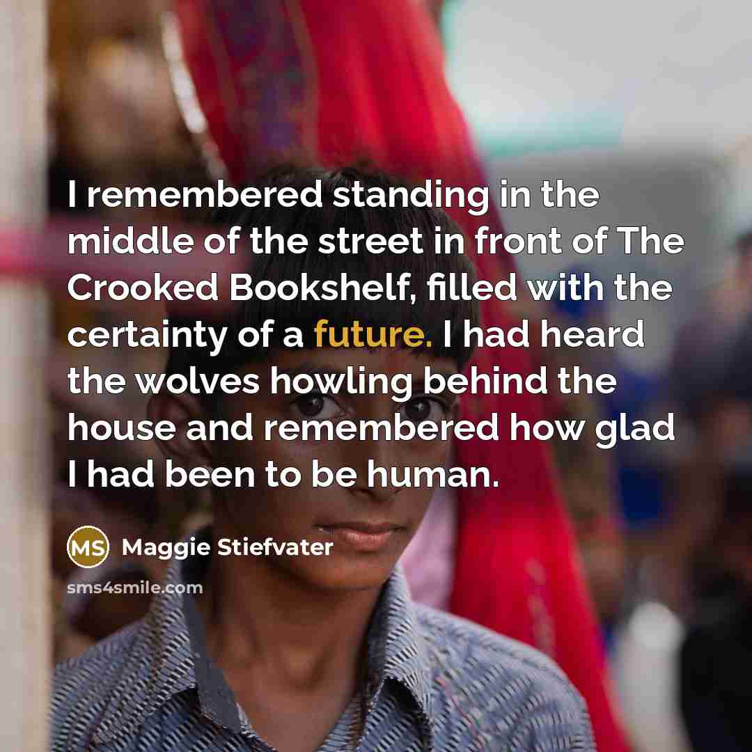 “I remembered standing in the middle of the street in…” quote by Maggie Stiefvater