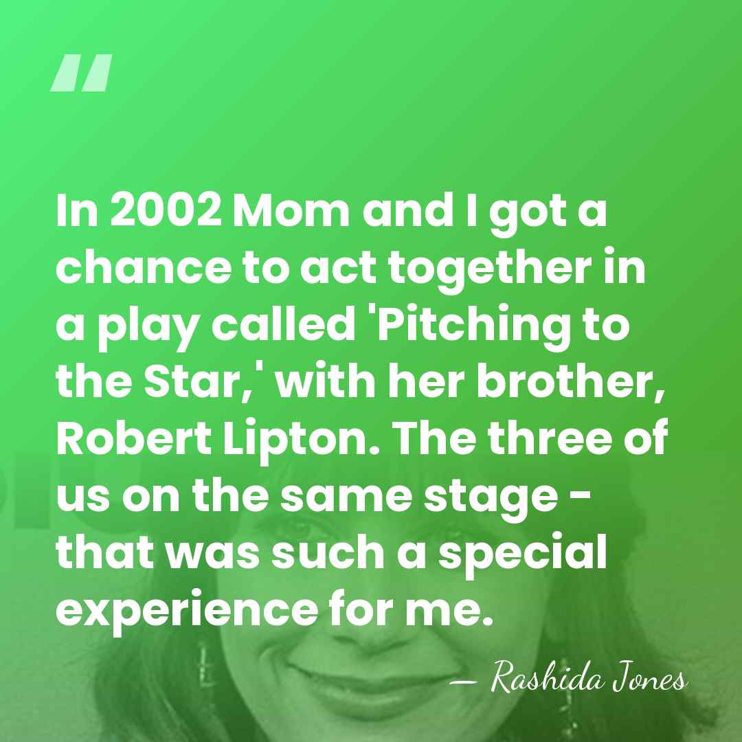 In 2002 Mom and I got a chance to act together in&hellip; - Rashida Jones