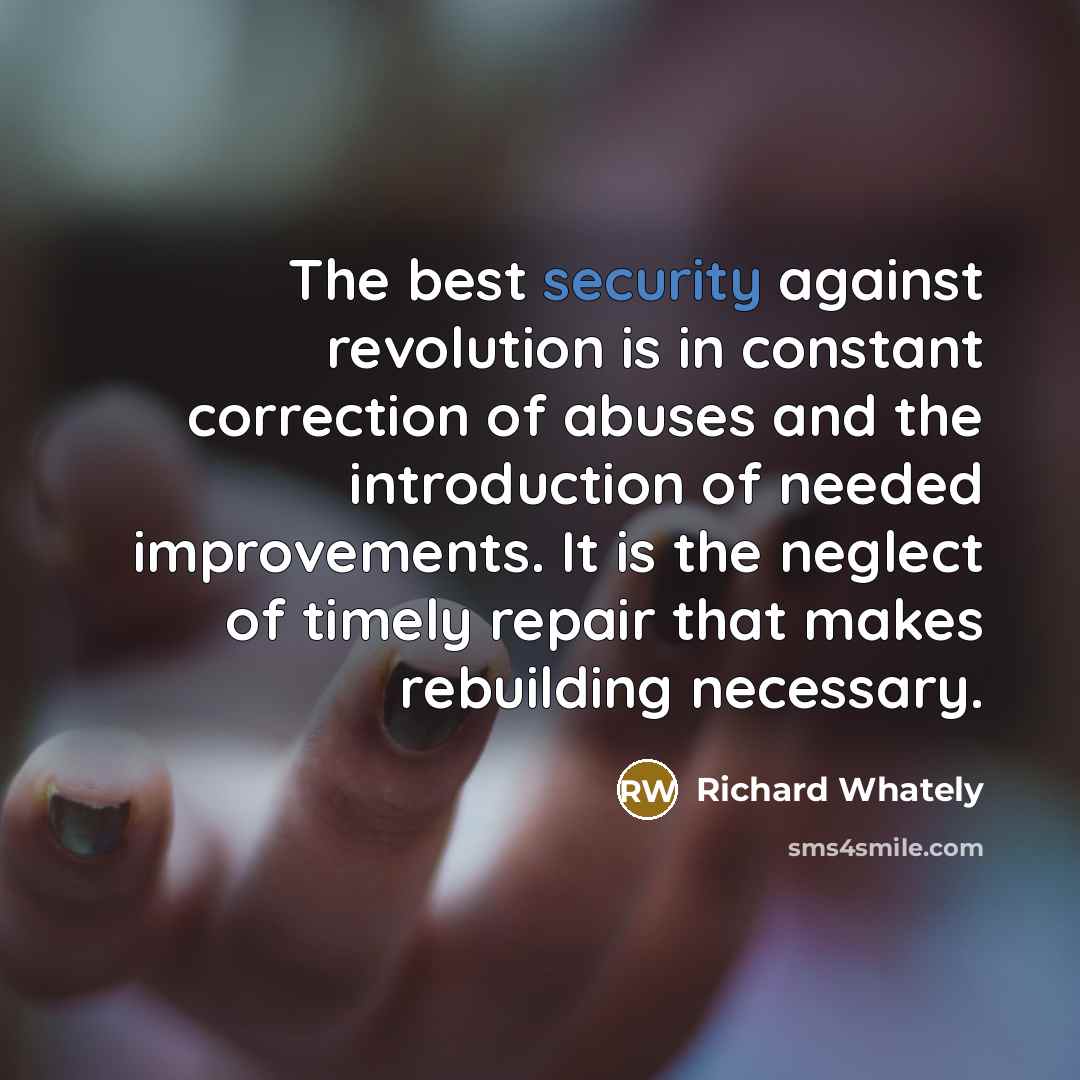 “The best security against revolution is in constant correction of…” quote by Richard Whately