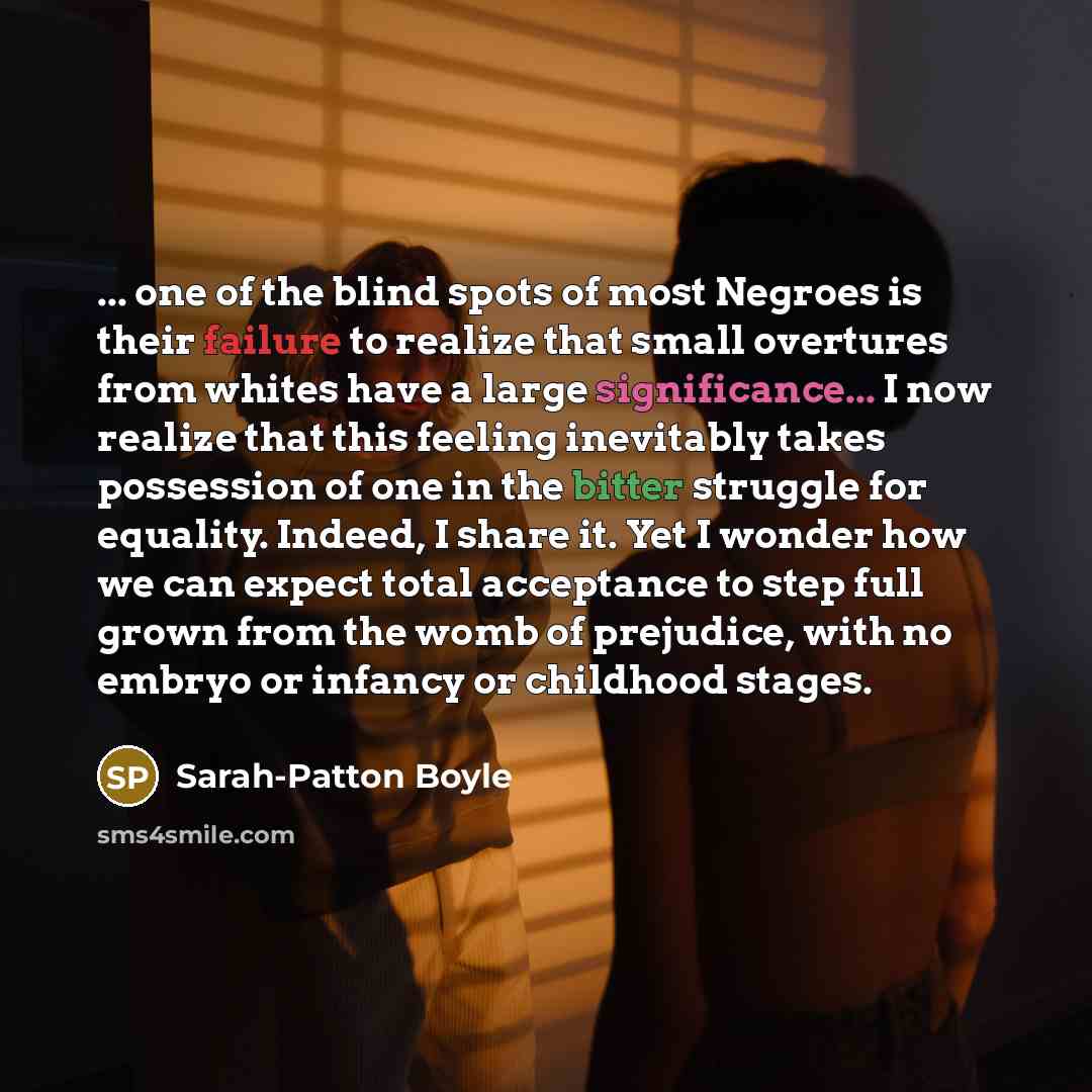 “... one of the blind spots of most Negroes is…” quote by Sarah-Patton Boyle