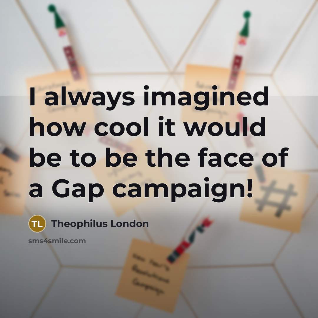 “I always imagined how cool it would be to be…” quote by Theophilus London